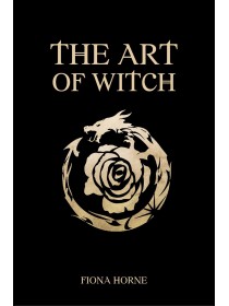 The Art of Witch : Manifesto for every woman by Fiona Horne