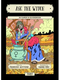 Ask the Witch Tarot by Francesca Matteoni