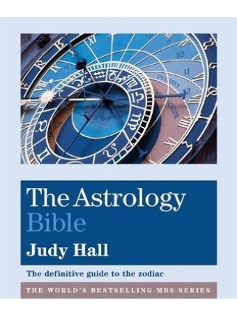 The Astrology Bible by Judy Hall