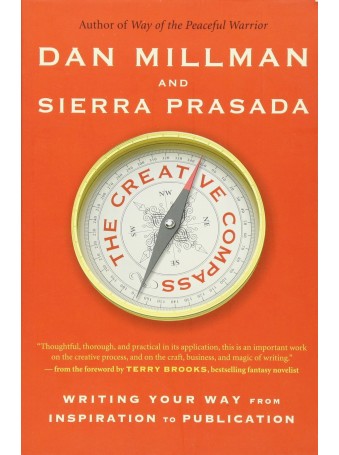 The Creative Compass by Dan Millman & Sierra Prasada