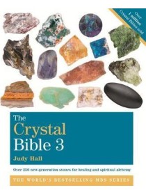 The Crystal Bible Volume 3 by Judy Hall
