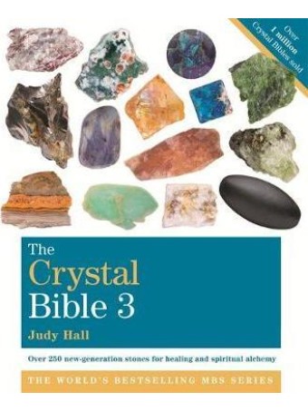 The Crystal Bible Volume 3 by Judy Hall