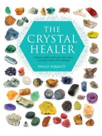 The Crystal Healer by Philip Permutt