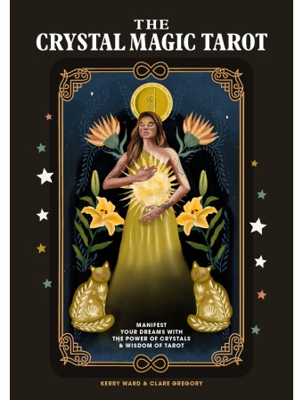 The Crystal Magic Tarot by Kerry Ward & Clare Gregory 