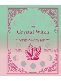 The Crystal Witch by Shawn Robbins