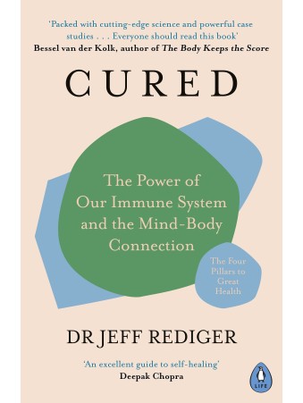 Cured : Mind-Body Connection by Dr Jeff Rediger
