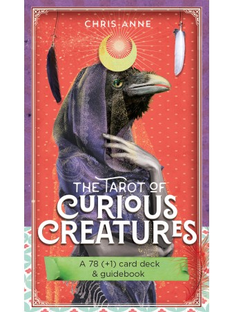 The Tarot of Curious Creatures : A 78 (+1) Card Deck and Guidebook by Chris Anne