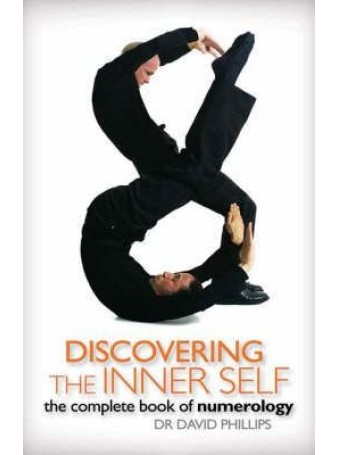 Discovering the Inner Self by David Phillips