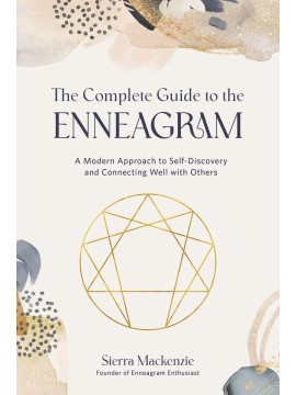 The Complete Guide to the Enneagram by Sierra Mackenzie