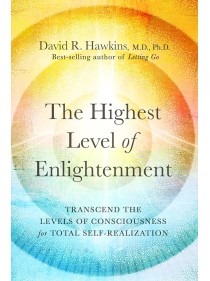  The Highest Level of Enlightenment by David R. Hawkins 