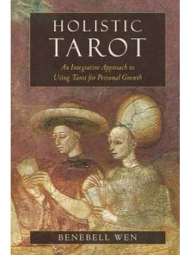Holistic Tarot by Benebell Wen