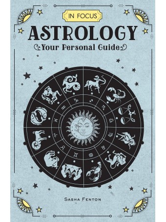 In Focus Astrology by Sasha Fenton