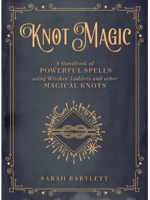 Knot Magic Handbook by Sarah Bartlett