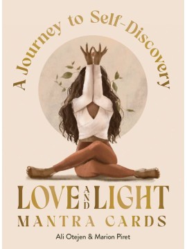 Love and Light Mantra Cards by Marion Piret & Ali Oetjen