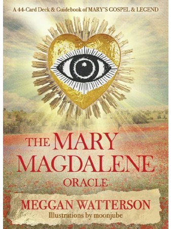 The Mary Magdalene Oracle : A 44-Card Deck & Guidebook of Mary's Gospel & Legend by Meggan Watterson