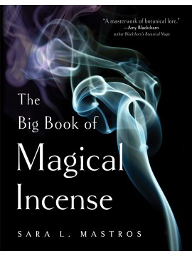 The Big Book of Magical Incense by Sara L. Mastros