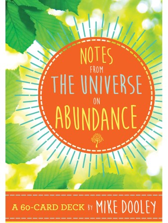 Notes from the Universe on Abundance : A 60-Card Deck by Mike Dooley