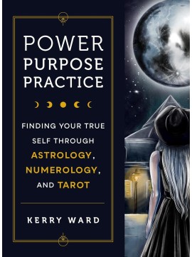 Power, Purpose, Practice by Kerry Ward