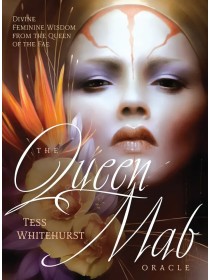 The Queen Mab Oracle by Tess Whitehurst, Mélanie Delon, & Cecilia G.F