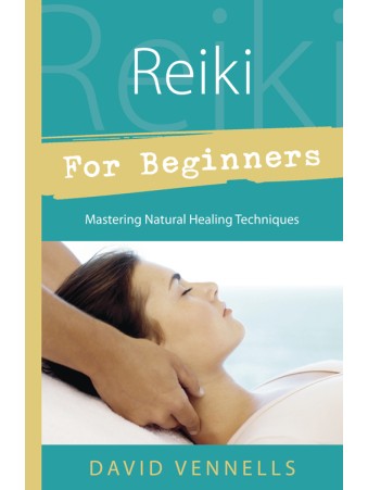 Reiki for Beginners by David Vennells