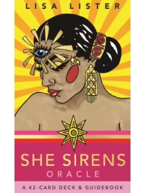 SHE Sirens Oracle : A 42-Card Deck and Guidebook by Lisa Lister