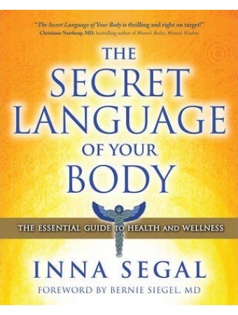 The Secret Language of Your Body by Inna Segal 