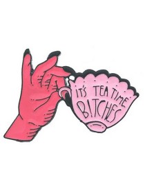 Tea Time Bitches Enamel Pin