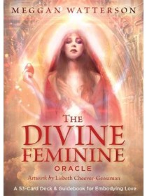The Divine Feminine Oracle : A 53-Card Deck & Guidebook for Embodying Love by Meggan Watterson