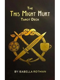 This Might Hurt Tarot by Isabella Rotman First Edition - 3rd printing