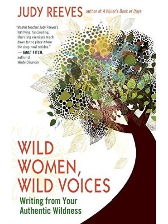 Wild Women, Wild Voices by Judy Reeves