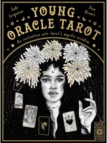 Young Oracle Tarot : An initiation into tarot's mystic wisdom by Suki Ferguson & Ana Novaes