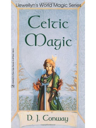 Celtic Magic by D. J. Conway