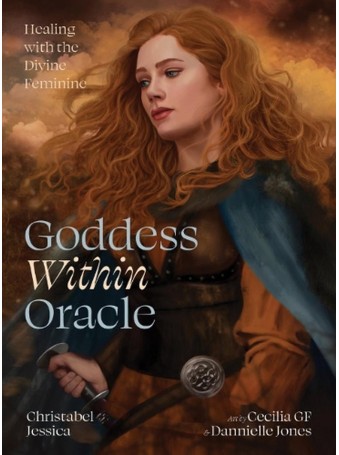Goddess Within Oracle : Healing with the Divine Feminine by Christabel Jessica