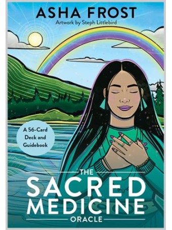 The Sacred Medicine Oracle : A 56-Card Deck and Guidebook by Asha Frost & Steph Littlebird