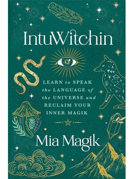 IntuWitchin by Mia Magik 