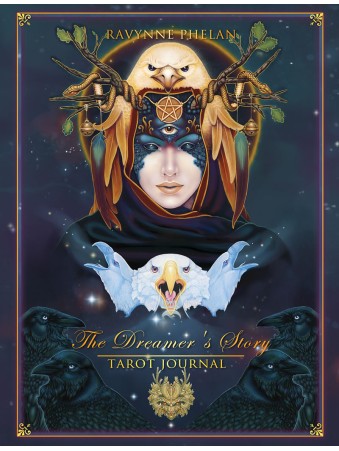 The Dreamer's Story Tarot Journal by Ravynne Phelan
