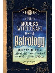 The Modern Witchcraft Book of Astrology by Julia Halina Hadas