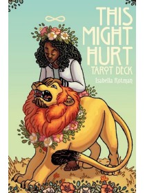 This Might Hurt Tarot by Isabella Rotman